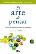EL ARTE DE PENSAR de DOBELLI, ROLF 