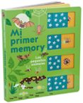 MI PRIMER MEMORY.LOS PEQUEOS ANIMALES di VV.AA. 