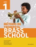 MTODO DE TROMPETA BRASS SCHOOL LIBRO 1 di VV.AA. 