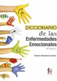 DICCIONARIO DE ENFERMEDADES EMOCIONALES (2 ED.) de HUAMANI CUEVA, CARLOS 