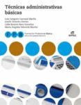 FORMACIN PROFESIONAL BASICA - TCNICAS ADMINISTRATIVAS BSICAS - (SERVICIOS ADMINISTRATIVOS) ED 2018 di VV.AA. 