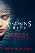 HERESY (SAGA ASSASSIN S CREED 10) de GOLDEN, CHRISTIE 
