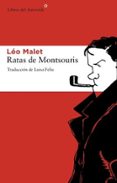 RATAS DE MONTSOURIS de MALET, LEO 