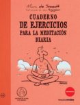 CUADERNO DE EJERCICIOS PARA LA MEDITACION DIARIA di SNEDT, MARC DE 