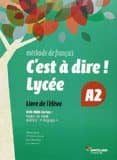 Portada de C Est a Dire Lycee A2 2º Bachillerato Eleve + DVD
