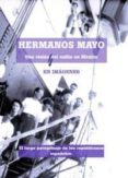HERMANOS MAYO: UNA VISION DEL EXILIO EN MEXICO di HUERTAS, PILAR 