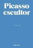 PICASSO ESCULTOR di VV.AA