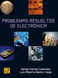 PROBLEMAS RESUELTOS DE ELECTRONICA (18 ED.) di PARDO GOLLANTES, DANIEL 
