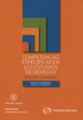 COMPETENCIAS ESPECIFICAS EN LOS ESTUDIOS DE DERECHO de GARCIA MEDINA, JAVIER 