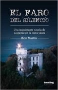 EL FARO DEL SILENCIO di MARTIN, IBON 
