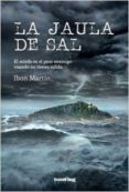LA JAULA DE SAL di MARTIN, IBON 
