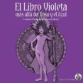 EL LIBRO VIOLETA di ROMERO MIRALLES, CRISTINA 