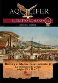 ROMA Y EL MEDITERRNEO ORIENTAL (I) di RODRIGUEZ GONZALEZ, JULIO 