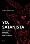 YO, SATANISTA (2 ED.) di PORQUERAS MATAS, TERESA 