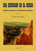 UNA EXCURSION EN EL BIERZO (ED. FACSIMIL DE LA ED. DE MADRID, 191 2) di GARCIA REY 