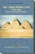 VIAJE A EGIPTO, PALESTINA Y SIRIA (1927-1928): CARTAS A DON MIGUE L ASIN PALACIOS de GARCIA GOMEZ, EMILIO 