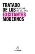 TRATADO DE LOS EXCITANTES MODERNOS de BALZAC, HONORE DE 