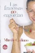 LAS FRANCESAS NO ENGORDAN di GUILIANO, MIREILLE 