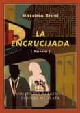 LA ENCRUCIJADA de BRUNI, MASSIMO 