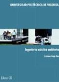 INGENIERIA ACUSTICA AMBIENTAL (CD ROM) di GAJA DIAZ, ESTEBAN 