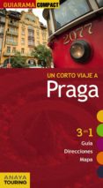 UN CORTO VIAJE A PRAGA 2012 (GUIARAMA COMPACT): 3 EN 1 GUIA, DIRE CCIONES, MAPA de CALVO, GABRIEL 