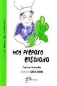 HOY PREPARO ENSALADA (CURSIVA) (LOS RETOS DE FRANCISCO) de HERNANDEZ, PAU JOAN 
