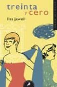 TREINTA Y CERO de JEWELL, LISA 