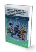 LOGISTICA SANITARIA EN SITUACIONES DE ATENCION A MULTIPLES VICTIM AS Y CATASTROFES (2 ED) di FERNANDEZ OTERO, CARLOS ALBERTO AUTOR 2 AS/400: 