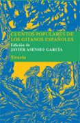 CUENTOS POPULARES DE LOS GITANOS ESPAOLES de ASENSIO GARCIA, JAVIER 