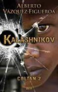 KALASHNIKOV: COLTAN 2 de VAZQUEZ FIGUEROA, ALBERTO 