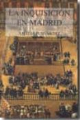 LA INQUISICION EN MADRID di FERNANDEZ, AMALIA 