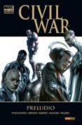 CIVIL WAR: PRELUDIO de MALEEV, ALEX 