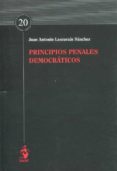 PRINCIPIOS PENALES DEMOCRATICOS di LASCURAIN SANCHEZ, JUAN ANTONIO 