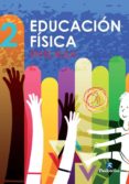 EDUCACIN FSICA EN EL AULA 2 2 EDUCACION PRIMARIA EDUCACION FIS ICA CASTELLANO GENERAL di VV.AA