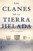 LOS CLANES DE LA TIERRA HELADA di JANODA, JEFF 