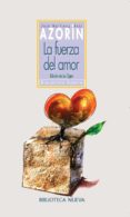 LA FUERZA DEL AMOR de AZORIN 