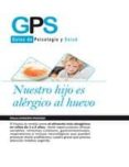 NUESTRO HIJO ES ALERGICO AL HUEVO de ZAMORA PASADAS, MARTA 