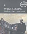 MONKTON EL LOCO Y OTROS RELATOS di COLLINS, WILKIE 
