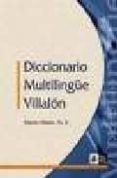 DICCIONARIO MULTILINGE VILLALON di VILLALON, ALBERTO 