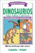 DINOSAURIOS PARA NIOS Y JOVENES de VANCLEAVE, JANICE 