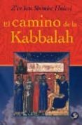 EL CAMINO DE LA KABBALAH de SHIMON HALEVI, Z EV BEN 