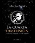 LA CUARTA DIMENSION de SANZ PASCUAL, JULIAN 