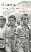 RECORDARAN TU NOMBRE (EJEMPLAR FIRMADO POR EL AUTOR) de SILVA, LORENZO 