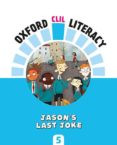 Portada de Oxford CLIL Literacy Social Primary 5. Jason's last joke
