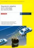Regulacion Adaptativa De La Velocidad De Marcha Acc - Robert Bosch Gmbh 2002