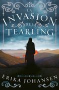 LA INVASION DEL TEARLING (TRILOGA LA REINA DEL TEARLING 2) di JOHANSEN, ERIKA 