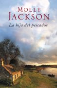 LA HIJA DEL PESCADOR de JACKSON. MOLLY 