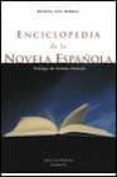 ENCICLOPEDIA DE LA NOVELA ESPAOLA de MORAL, RAFAEL DEL 