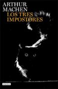 LOS TRES IMPOSTORES de MACHEN, ARTHUR 