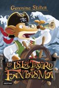 GS 42: LA ISLA DEL TESORO FANTASMA de STILTON, GERONIMO 